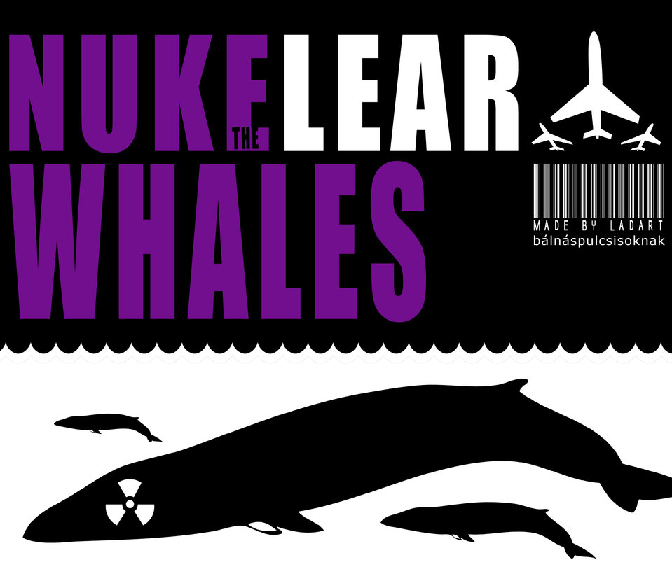 __nuke_the_whales___by_ladart-d2y2ru8